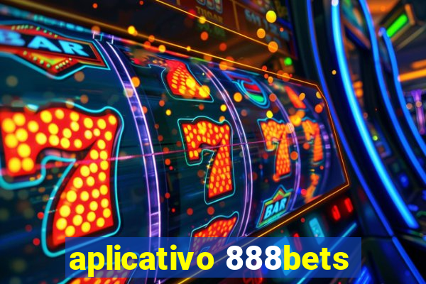 aplicativo 888bets